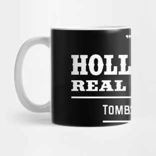 Doc Holliday's Real Estate Mug